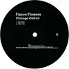 12inch Vinyl Single - Fanon Flowers - Chicago-Detroit