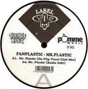 12inch Vinyl Single - Fanplastic - Mr. Plastic