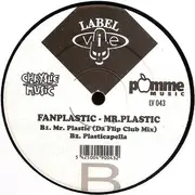 12inch Vinyl Single - Fanplastic - Mr. Plastic