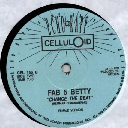 Fab 5 Freddy / Fab 5 Betty - Change the Beat