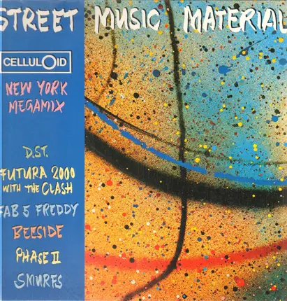 Fab 5 Freddy, Smurfs, Futura 2000, Beeside, Phase II - Street Music Material