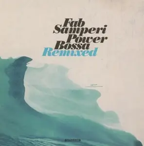 Fab Samperi - Power Bossy Remixed