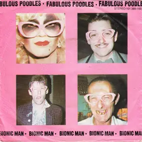 The Fabulous Poodles - Bionic Man