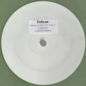 Fabyan - Dance To This E.P. Vol. 1