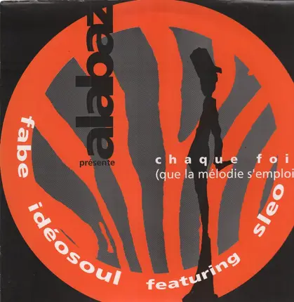 Fabe, Idéosoul Featuring SLEO Fabe - Chaque Fois