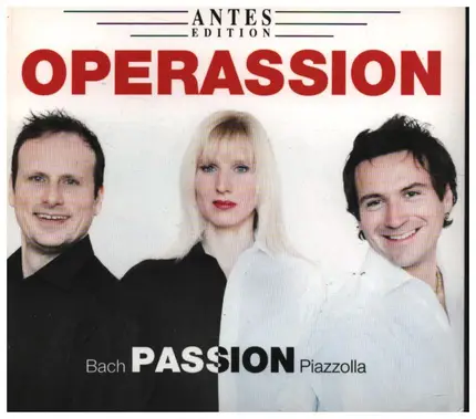 Fabian Dobler, Antje Steen, Tim Ströble - Operassion: Bach Passion  Piazolla