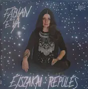 Fábián Éva - Éjszakai  Repülés