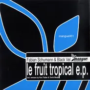 Fabian Schumann & Black Vel - Le Fruit Tropical E.P.