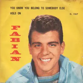 Fabian - You Know You Belong To Somebody Else
