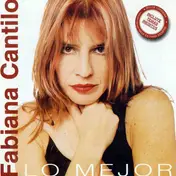 Fabiana Cantilo - Lo Mejor De Fabiana Cantilo