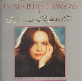 Fabienne Thibeault - Les Plus Belles Chansons De Fabienne Thibeault