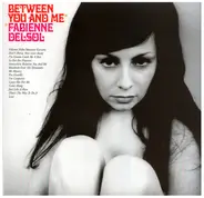 Fabienne Delsol - Between You and Me