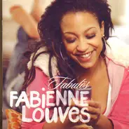 Fabienne Louves - Fabulös