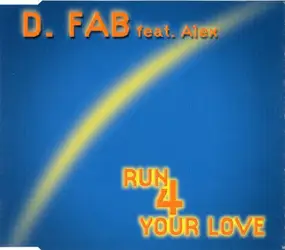 Alex - Run 4 Your Love