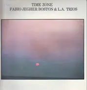 Fabio Jegher Boston & L.A Trios - Time Zone