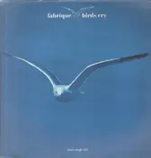 Fabrique - Birds Cry