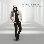Fabrizio Moro - Figli Di Nessuno