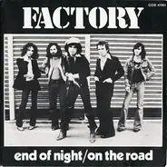 Factory - End Of Night / On The Road