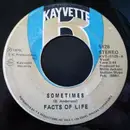7inch Vinyl Single - Facts Of Life - Sometimes / Love Is The Final Truth