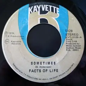Facts of Life - Sometimes / Love Is The Final Truth