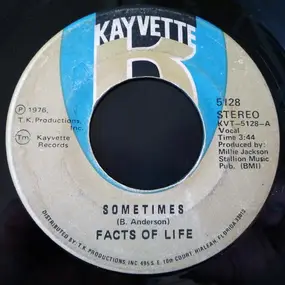 Facts of Life - Sometimes / Love Is The Final Truth