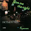 12inch Vinyl Single - Facts & Fiction - Give Me The Night / Supernova