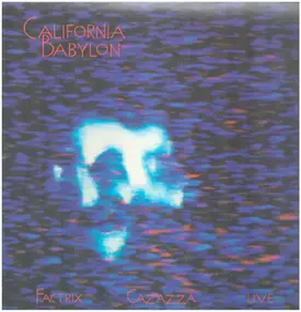 Factrix / Cazazza - California Babylon