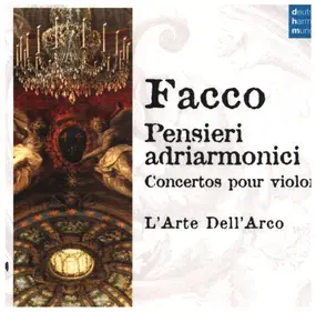 Facco - Pensieri Adriarmonici - Concertos pour Violon