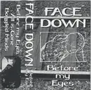 MC - Face Down - Before My Eyes