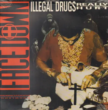 Face Down - Illegal Drugs Really Hurt