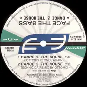 12inch Vinyl Single - Face The Bass - Dance 2 The House
