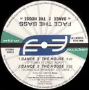 12inch Vinyl Single - Face The Bass - Dance 2 The House