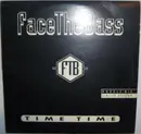 2 x 12inch Vinyl Single - Face The Bass - Time Time