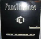 Face the Bass - Time Time