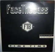 2 x 12inch Vinyl Single - Face The Bass - Time Time