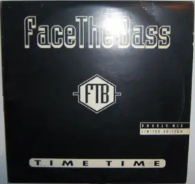 Face the Bass - Time Time