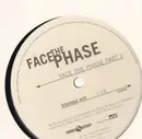 12inch Vinyl Single - Face The Phase - Face The Phase Part II