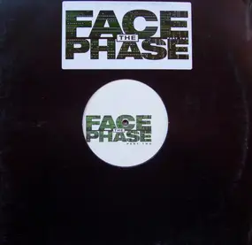 face the phase - Face The Phase Part Two