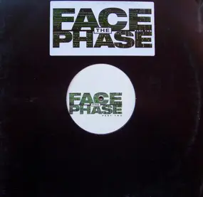 face the phase - Face The Phase Part Two