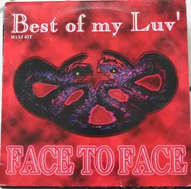 Face to Face - Best Of My Luv'