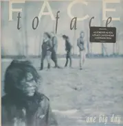 Face To Face - One Big Day