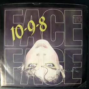 Face to Face - 10-9-8
