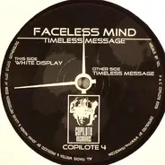 Faceless Mind - Timeless Message