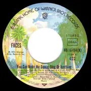 7inch Vinyl Single - Faces - You Can Make Me Dance, Sing Or Anything