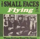 7inch Vinyl Single - Small Faces - Flying/Three Button Hand Me Down