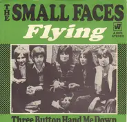 Small Faces - Flying/Three Button Hand Me Down