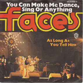 Faces - You Can Make Me Dance, Sing Or Anything