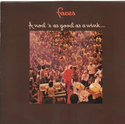 Faces - A Nod Is As Good As A Wink... To A Blind Horse