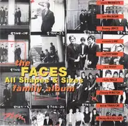 Faces - All Shapes & Sizes Family Album