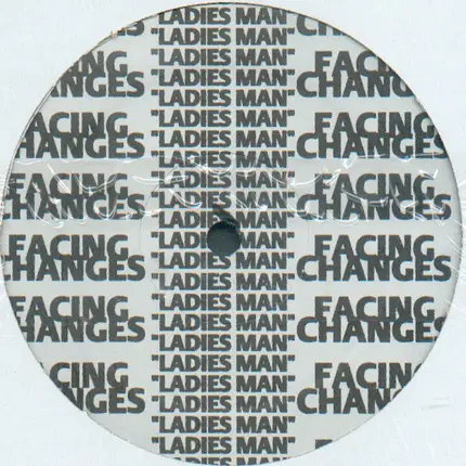 Facing Changes - Ladies Man